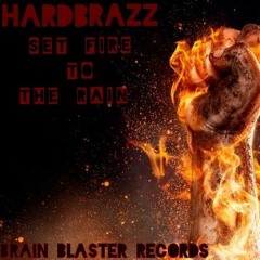 Set Fire To The Rain-HARDBRAZZ (MIX)