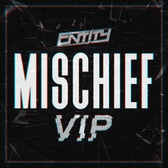 MISCHIEF (VIP)