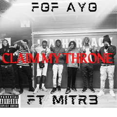 FOFAYO FT Mitr3 - Claim my Throne Produced by : Supah Ace