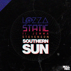 Lozza & Static ft. Jemma Stevenson - Southern Sun