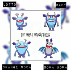 Lotto, Baby, Orange Soda, Bora Bora