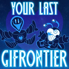 YOUR LAST GIFRONTIER