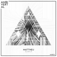Mattheu - Vibe Sub Terra (Original Mix) / Preview