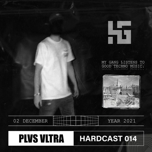 HARDCAST 014 | PLVS VLTRA