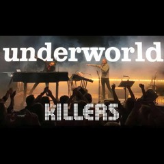 The Killers / Underworld: Born Brightside