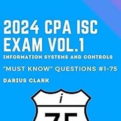 ~[Read]~ [PDF] i75 ISC CPA Exam M/C Question E-Book Volume 1: The 75 "Must Know" CPA Exam Quest