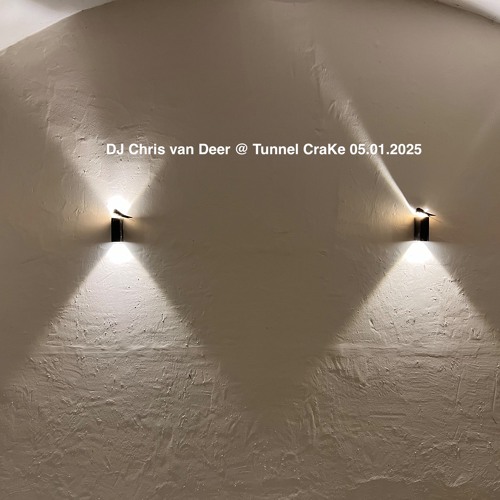 DJ Chris van Deer @ Tunnel CraKe 05.01.2025