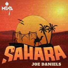 Mixa Release - Sahara - Joe Daniels