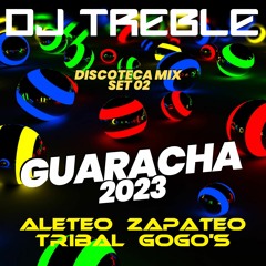 GUARACHA 2023 DISCOTECA MIX SET 02