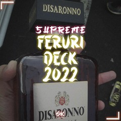 SUPREME FERURI DECK 2022