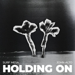Holding On