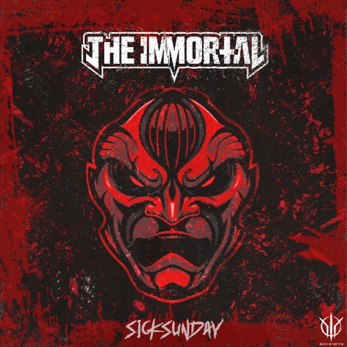 [SickSunday] Sick Events pres. THE IMMORTAL