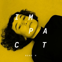 Impact: Nene H