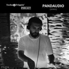 TechnoTrippin' Podcast 074 - PANDAUDIO