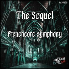 The Sequel - Frenchcore Symphony
