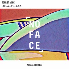 Tourist Mode - African Soul