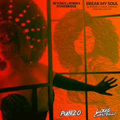 Beyonce x Robin S x StoneBridge - Break My Soul (DJ Punzo x Louie Castelli Show Me Love Edit)