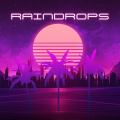 - Raindrops (feat. Chacel) -DJ DROPPER FLIP-