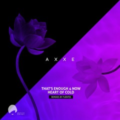 AXXE - Heart Of Cold (Fuentes Remix)