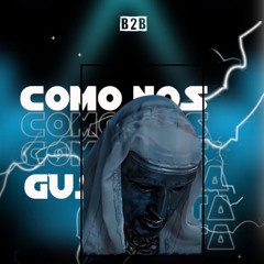 COMO NOS GUSTA🕺 B2B FELIPE GARCIA DJ X MAICOL OSORIO