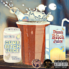 Keenan - Dumb Bitch Juice