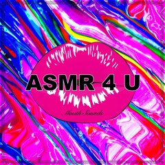 ASMR - Mouth Sounds X