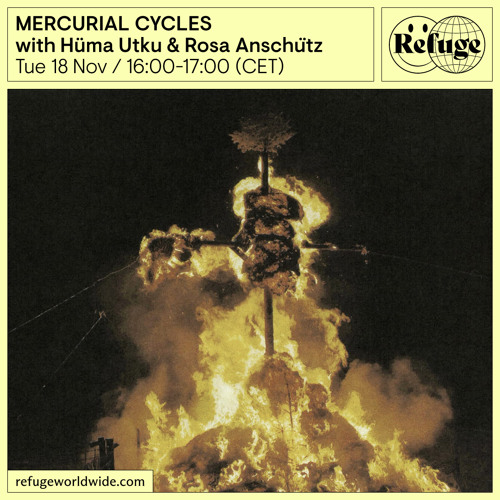 MERCURIAL CYCLES - Hüma Utku & Rosa Anschütz - 18 Nov 2025