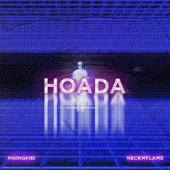 HOADA - NeckmFlame (ft PhongKhe)