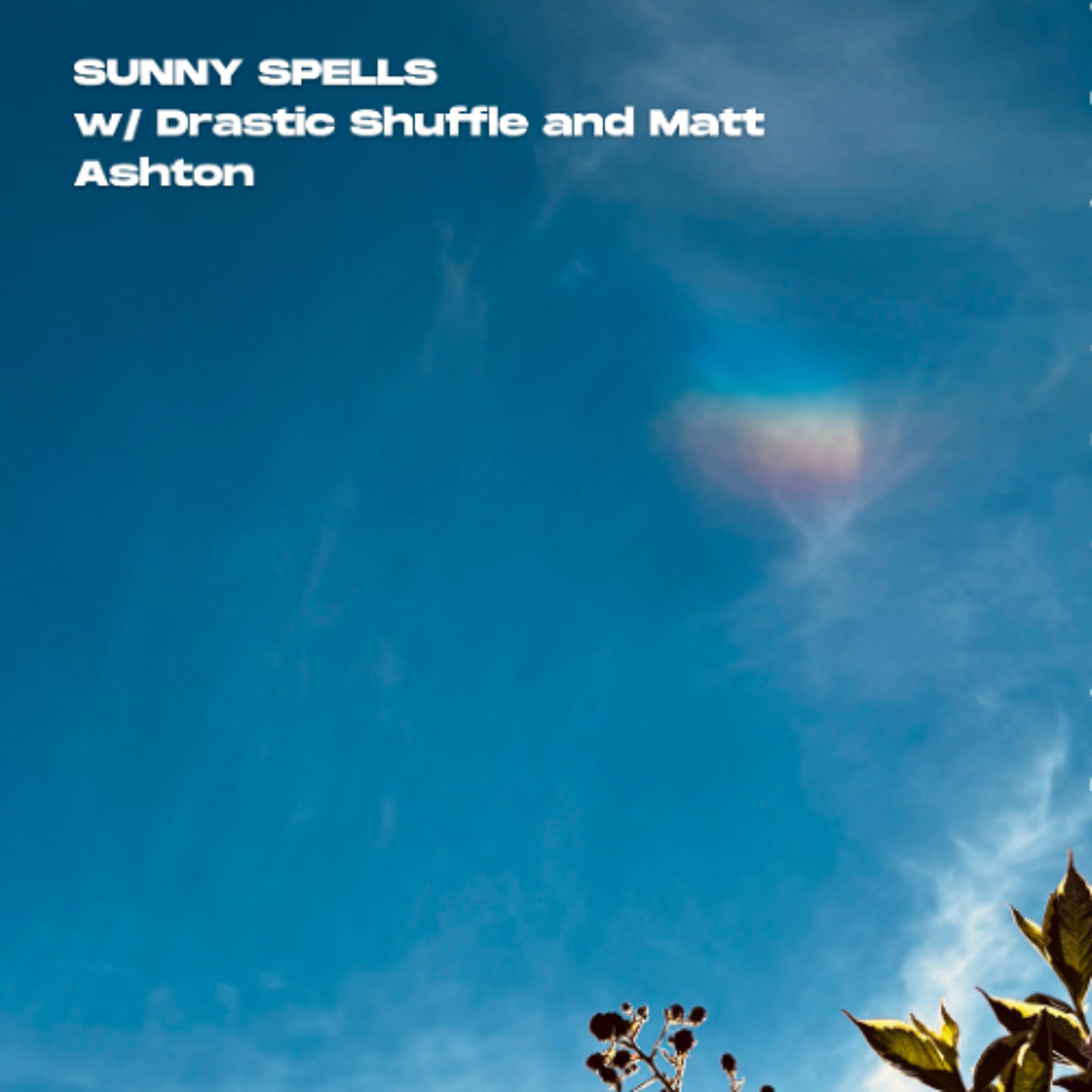 Sunny Spells w/ Drastic Shuffle & Matt Ashton - 06/07/26 - Voices Radio episode artwork