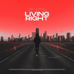 Living Right - Lefty Keyz feat. OuttDee