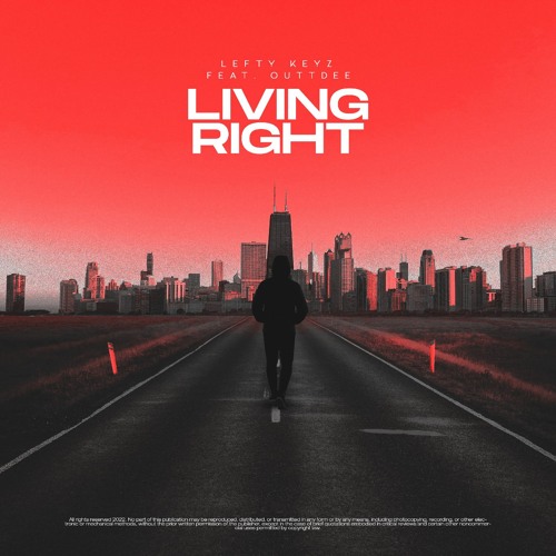 Living Right - Lefty Keyz feat. OuttDee