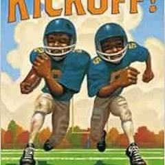 Read pdf Kickoff! (Barber Game Time Books) by Tiki Barber,Ronde Barber,Paul Mantell