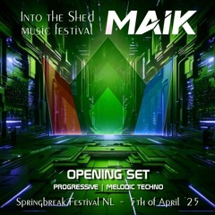 Into The Shed - Opening Set