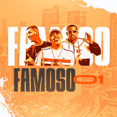 FAMOSO 01 - DJ FRACARI, DJ BUIU & MC MENOR DA ZN