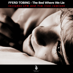 The Bed Where We Lie (LTN Sunrise Remix)