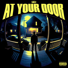 At Your Door  [Prod. Dom Bvnks]