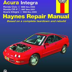 [View] PDF 💓 Honda Civic, CR-V & Acura Integra 1994-2001 by  Larry Warren,Alan Ahlst