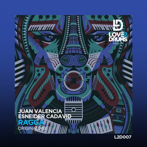 Juan Valencia & Esneider Cadavid - Ragga (Original Mix) OUT NOW