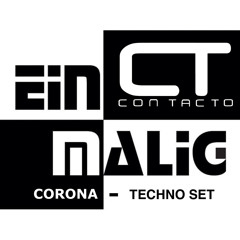CON TACTO - Corona - Techno Set @Einmalig