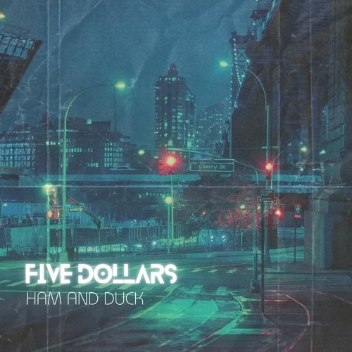 Five Dollars (ft. BrainBricc)