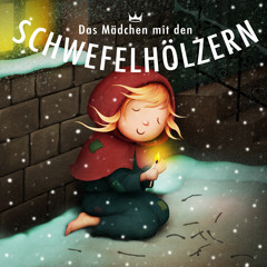 Das kleine Mädchen mit den Schwefelhölzchen