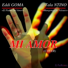 Mi Amor (Cover) [Eddi X Tala NTINO]