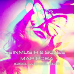 Einmusik, Solee - Mariposa (Gisella Engel Live Edit Korg Minilogue XD)***FREE DOWNLOAD****