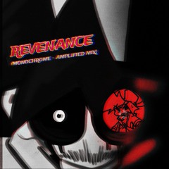 Revenance (Monochrome - Amplified Remix)