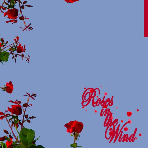 Roses In The Wind Samples (w/ ilysora & Niko East)