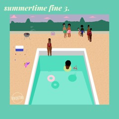 SUMMERTIME FINE 3.