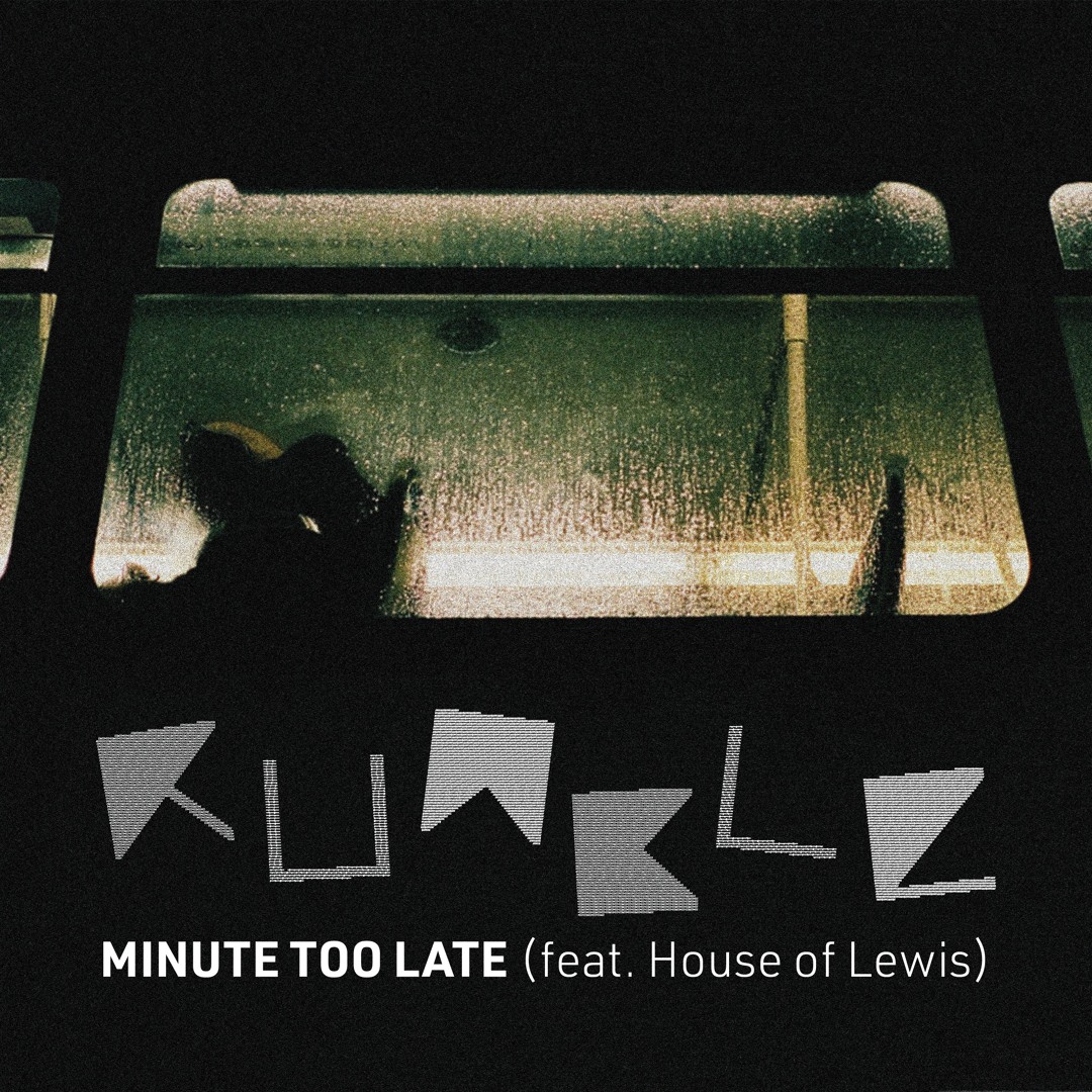 Rumble - Minute Too Late feat. House of Lewis