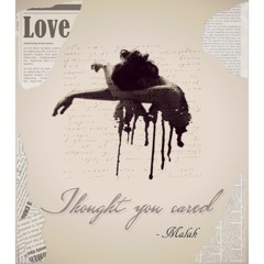 Malak- Thought U Cared