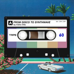 From Disco to Synthwave by Indira Villa