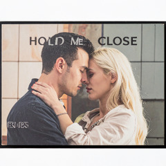 Hold Me Close